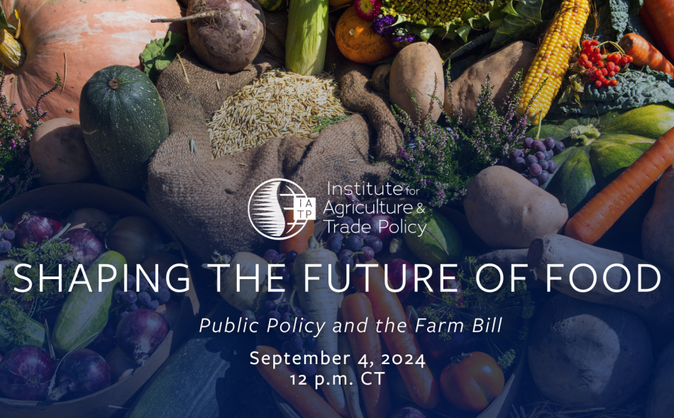 Shaping the future of food: Public policy and the farm bill